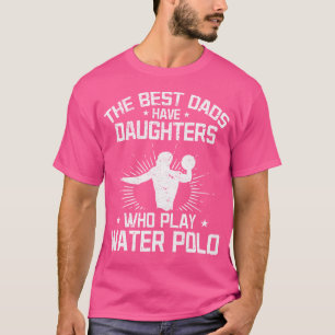 Die besten Vater haben Töchter, die Wasser Polo sp