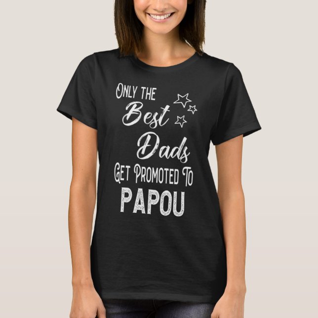 Die besten Vater werden für Papou Grieche Opa bewo T-Shirt (Vorderseite)