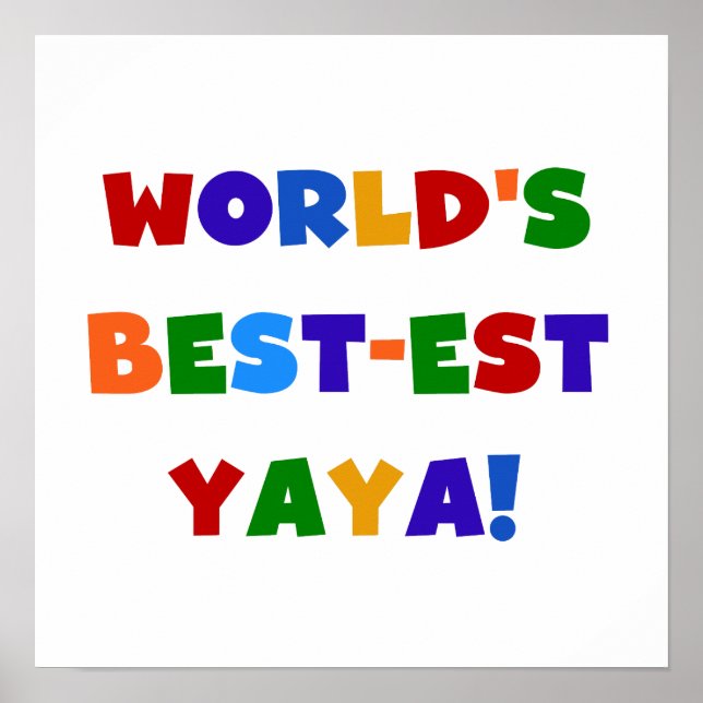 Die besten Yaya-Geschenke der Welt in hellen Farbe Poster (Vorne)