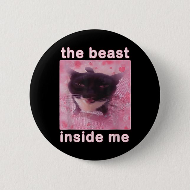 Die Bestie in Me Funny Cat Meme Sarcastic Inapp Button (Vorderseite)