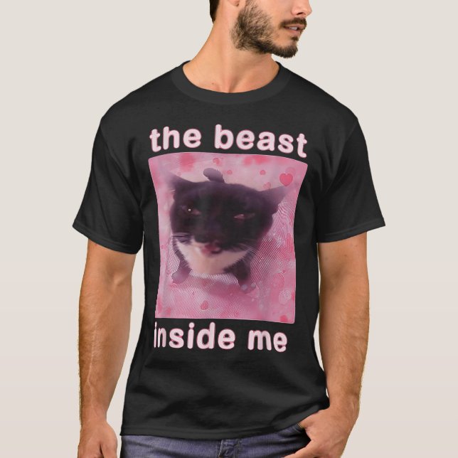 Die Bestie in Me Funny Cat Meme Sarcastic Inapp T-Shirt (Vorderseite)