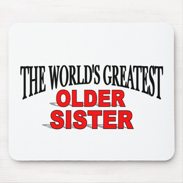 Die bestste ältere Schwester der Welt Mousepad (Vorne)