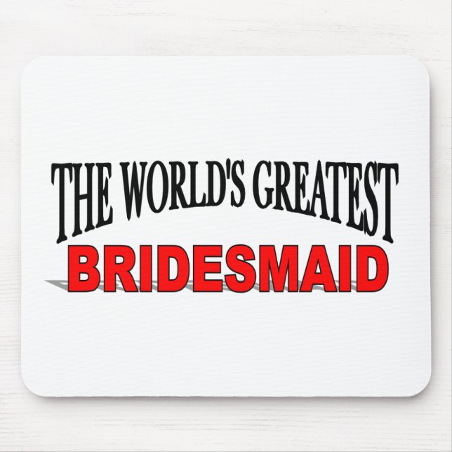 Die bestste Brautjungfer der Welt Mousepad (Vorne)