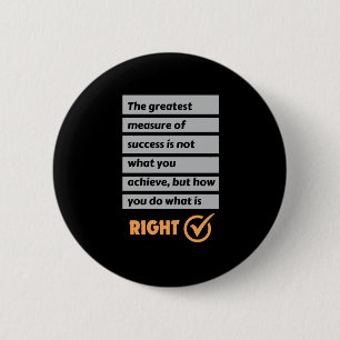 Die Bestste Erfolgsmessung tut, was richtig ist. Button