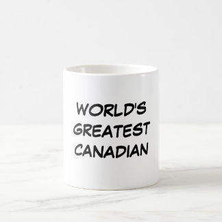 Die bestste kanadische" Tasse "der Welt