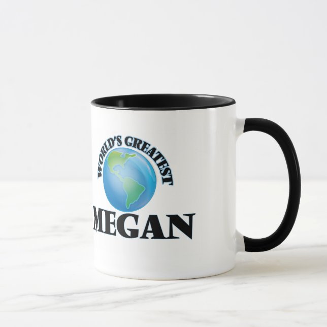 Die bestste Megan der Welt Tasse (Rechts)