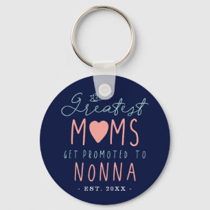 Die Beststen Mamas werden zu Nonna EST befördert. Schlüsselanhänger