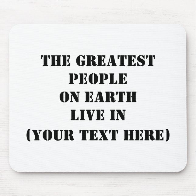 Die Beststen Menschen der Welt leben in Mousepad (Vorne)