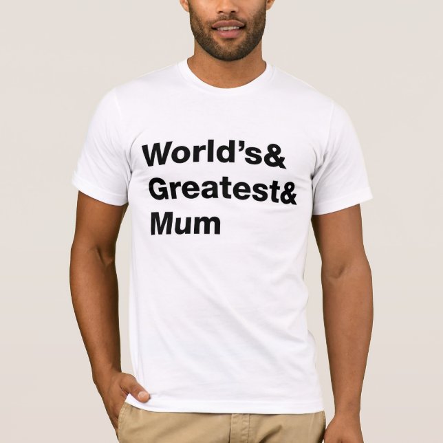 Die Beststen und Mütter der Welt T-Shirt (Vorderseite)