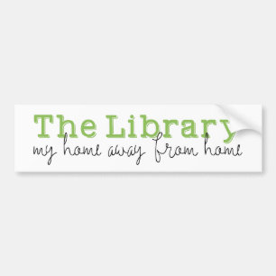 Die Bibliothek: Mein Zuhause weg von Zuhause Autoaufkleber