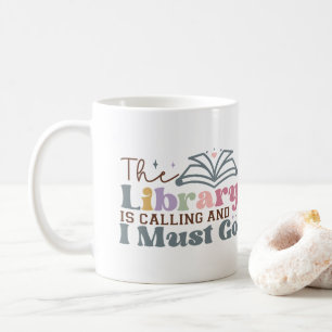 Die Bibliothek ruft und ich muss gehen Kaffeetasse