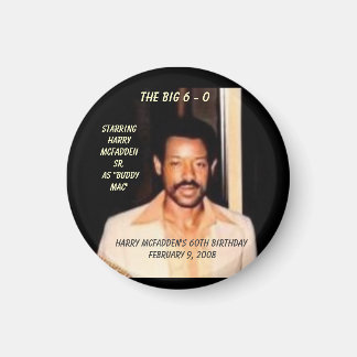 Die Big 6 - 0 , Star.. Magnet