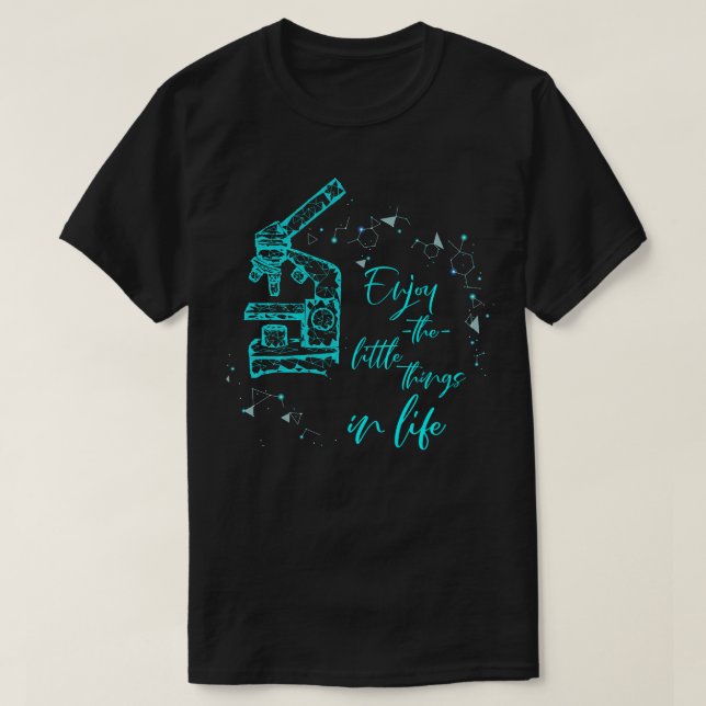 Die Biologie genießt die kleinen Dinge im Lebensmi T-Shirt (Design vorne)