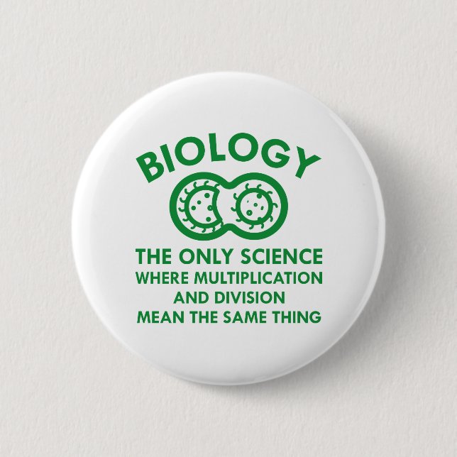Die Biologie ist in meinen Genen Button (Vorderseite)