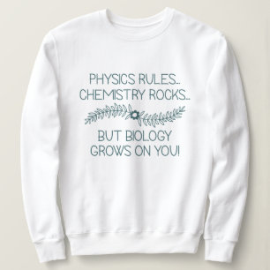 Die Biologie wächst auf uns Sweatshirt