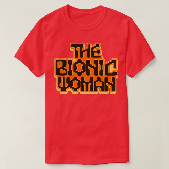 Die bionische Frau T-Shirt (Design vorne)