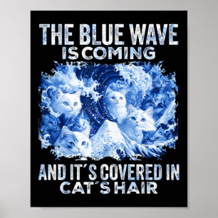 Die Blaue Welle kommt in den Katzenhaaren auf die Poster
