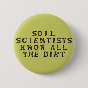 Die Bodenwissenschaftler kennen den ganzen Schmutz Button