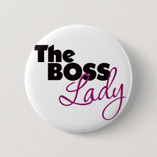 Die Boss Lady Button