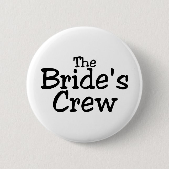 Die Braut-Crew 2 Button (Vorderseite)