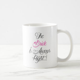Die Braut ist immer rechtes Verlobungsgeschenk Kaffeetasse
