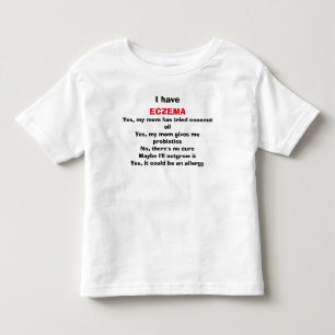 Die brennenden Fragen des Ekzems, beantwortet Kleinkind T-shirt