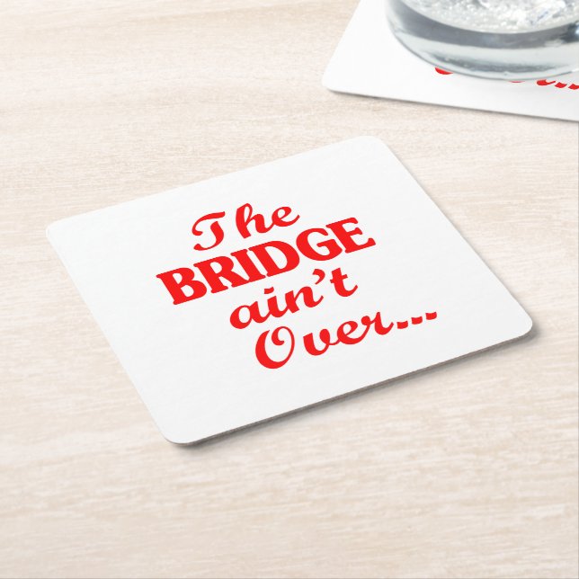 Die BRIDGE ist noch nicht vorbei.. Rechteckiger Pappuntersetzer (angewinkelt)