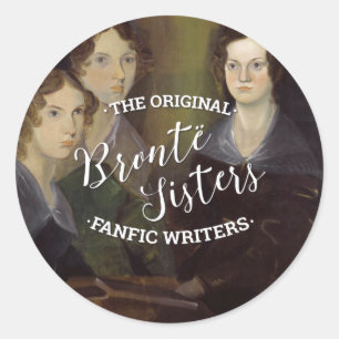 Die Bronte Schwestern - die ursprünglichen Fanfic Runder Aufkleber