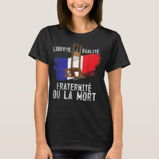 Die Bruderschaft der Freiheiten in Frankreich T-Shirt