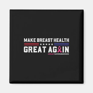 Die Brustgesundheit wieder großartig machen Magnet