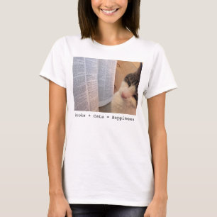 Die Bücher der Frauen + Katzen = Glück-T-Shirt T-Shirt