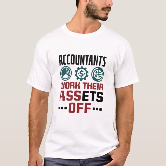 Die Buchhalter arbeiten ihre Vermögenswerte aus de T-Shirt (Vorderseite)