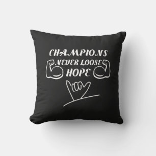 Die Champions hoffen nie auf motivierend Design Kissen