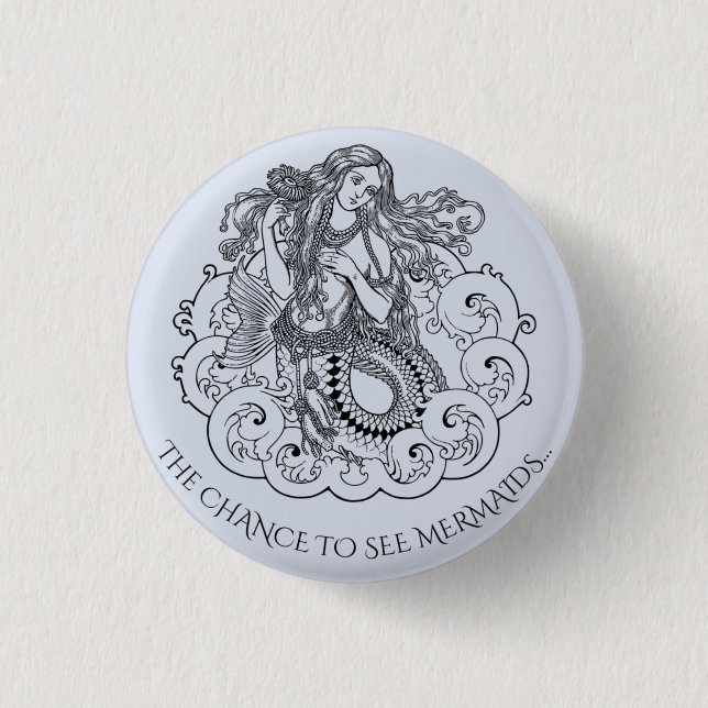 Die Chance Mermaids-Button zu sehen Button (Vorderseite)
