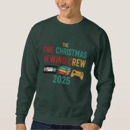 Die Christmas Rewind Crew 2025 Sweatshirt