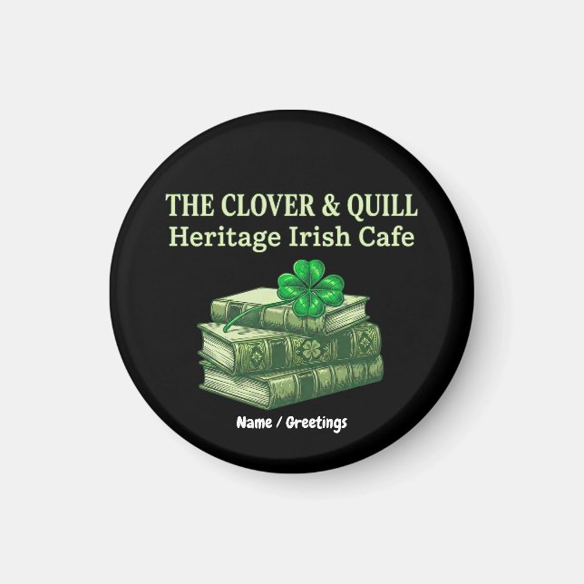 Die Clover & Quill: Heritage Irish Café Celtic  Magnet (Vorne)
