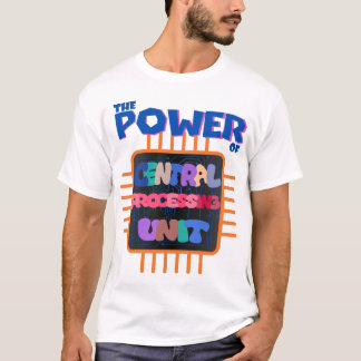 Die Computerzentraleinheit T-Shirt