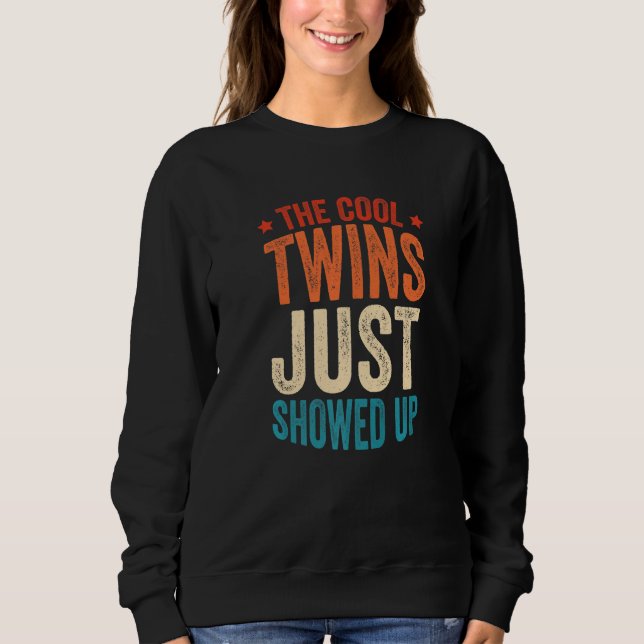 Die Cool Twins sind gerade aufgetaucht  4 Sweatshirt (Vorderseite)