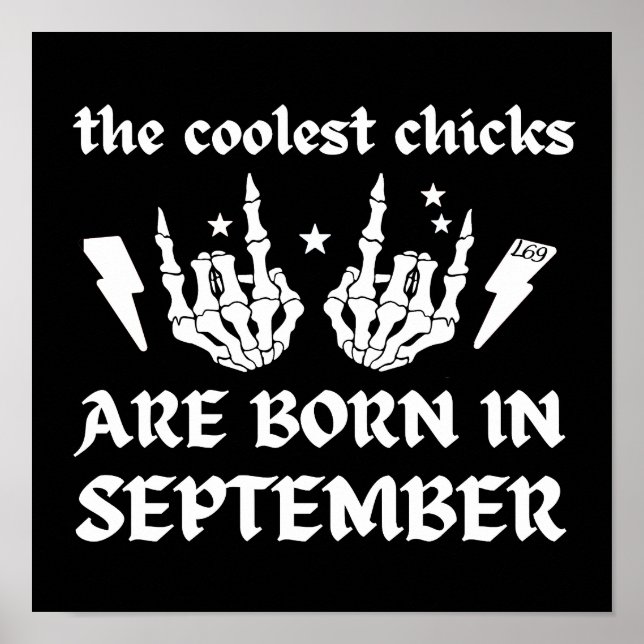 DIE COOLEN CHICKS SIND IM SEPTEMBER GEBOREN POSTER (Vorne)