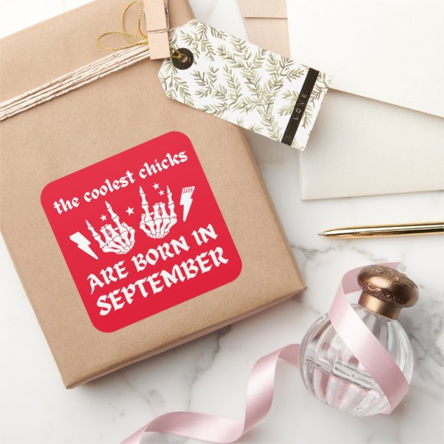 DIE COOLEN CHICKS SIND IM SEPTEMBER GEBOREN QUADRATISCHER AUFKLEBER (Schenken)