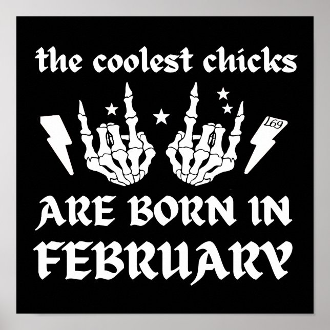DIE COOLEN SCHICKEN SIND AN FEBRUAR GEBOREN POSTER (Vorne)