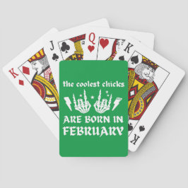 DIE COOLEN SCHICKEN SIND AN FEBRUAR GEBOREN SPIELKARTEN