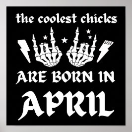 DIE COOLEN SCHICKEN SIND IM APRIL GEBOREN POSTER