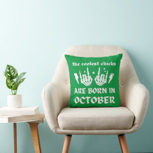 DIE COOLEN SCHICKEN SIND IM OKTOBER GEBOREN KISSEN