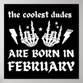 DIE COOLEN TYPEN SIND AM FEBRUAR GEBOREN POSTER
