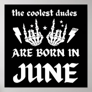 DIE COOLEN TYPEN SIND IM JUNI GEBOREN POSTER