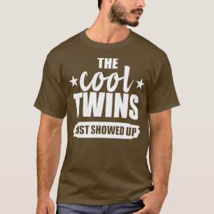 Die coolen Zwillinge kamen gerade T-Shirt