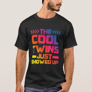Die Coolen Zwillinge sind gerade aufgekommen T-Shirt