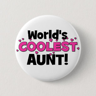 Die coolste Tante der Welt! Großes Geschenk für Button