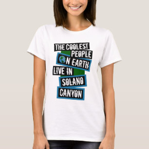 Die coolsten Leute der Welt leben im Solano Canyon T-Shirt